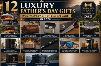 Luxury Father's Day Gifts 2026 - Top 12 Splurge-Worthy Picks