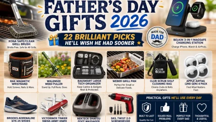 Best Practical Father&rsquo;s Day Gifts 2026 &ndash; 22 Brilliant Picks He&rsquo;ll Wish He Had Sooner