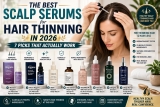 The Best Scalp Serums for Hair Thinning in 2026 – 7 Picks That Actually Work